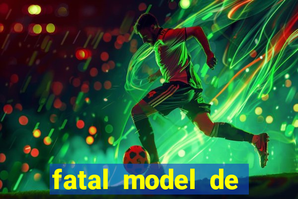 fatal model de porto alegre